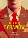 Jak ograć tyranów