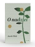O nadziei Historyczne i analityczne wprowadzenie do fenomenologii nadziei - obrazek 3