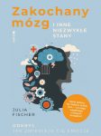 Zakochany mózg i inne niezwykłe stany